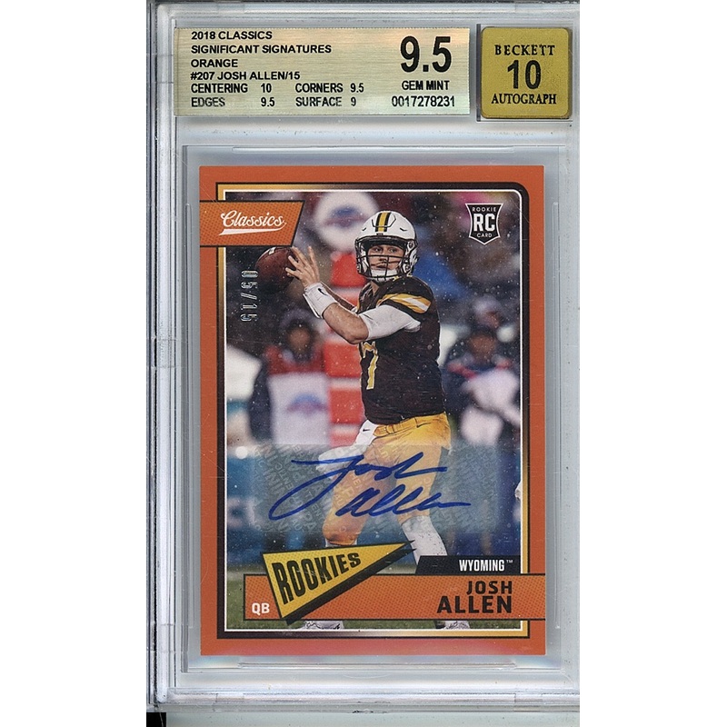 2018 Classics Significant Signatures Orange Josh Allen/15 BGS 9.5